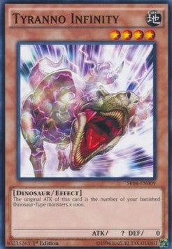 Tyranno Infinity⁣ - Structure Deck: Dinosmasher's Fury⁣ (Common)⁣ [009]