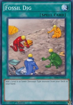 Fossil Dig⁣ - Structure Deck: Dinosmasher's Fury⁣ (Common)⁣ [022]