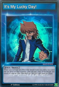 It's My Lucky Day! (Skill) - Speed Duel: Attack from the Deep (Super Rare) [SBAD-S04]