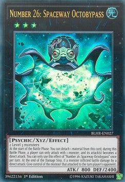 Number 26: Spaceway Octobypass⁣ - Battles of Legend: Hero's Revenge⁣ (Ultra Rare)⁣ [027]