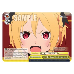 I'll Do Your Royal Election (V.1 - Climax Rare) - Re:ZERO -Starting Life in Another World- 2 (Climax Rare) [RZ/S55-023]