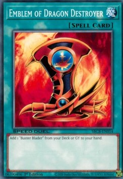 Emblem of Dragon Destroyer⁣ - Speed Duel: Battle City Box⁣ (Common)⁣ [014]