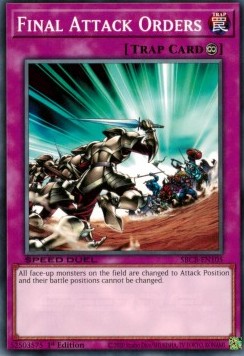Final Attack Orders - Speed Duel: Battle City Box (Common) [SBCB-105]