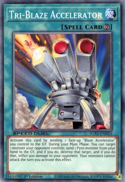 Tri-Blaze Accelerator⁣ - Speed Duel GX: Duel Academy Box⁣ (Common)⁣ [H15]