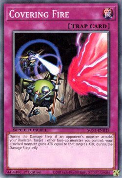 Covering Fire⁣ - Speed Duel GX: Duel Academy Box⁣ (Common)⁣ [H18]