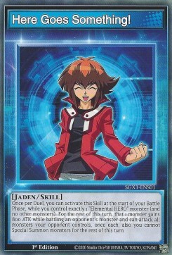 Here Goes Something! (Skill)⁣ - Speed Duel GX: Duel Academy Box⁣ (Common)⁣ [S01]
