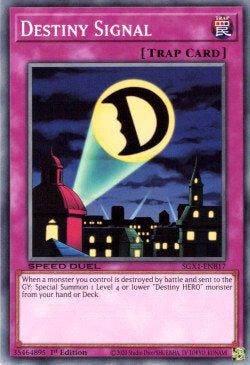 Destiny Signal⁣ - Speed Duel GX: Duel Academy Box⁣ (Common)⁣ [B17]