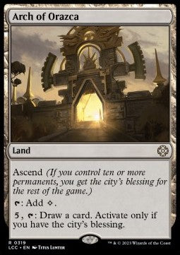 Arch of Orazca⁣ - Commander: The Lost Caverns of Ixalan⁣ (Rare)⁣ [319]