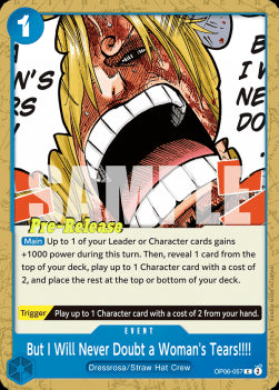 But I Will Never Doubt a Woman's Tears!!!! (OP06-057)⁣ - Promos: Wings of the Captain⁣ (Common)⁣ [057]