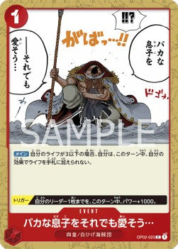 You May Be a Fool...but I Still Love You (OP02-023)⁣ - Paramount War (Japanese)⁣ (Common)⁣ [023]