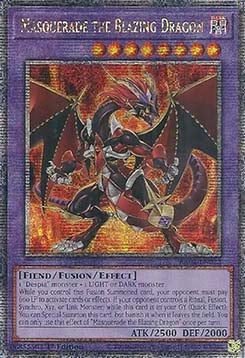 Masquerade the Blazing Dragon (V.5 - Quarter Century Secret Rare)⁣ - 25th Anniversary Rarity Collection II⁣ (Quarter Century Secret Rare)⁣ [022]