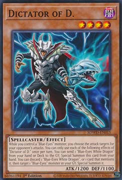 Dictator of D. - Structure Deck: Blue-Eyes White Destiny (Common) [SDWD-015]