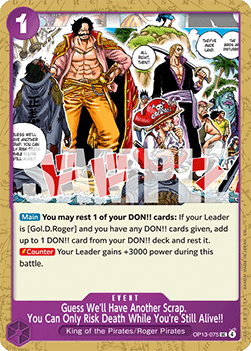 Guess We'll Have Another Scrap. You Can Only Risk Death While You're Still Alive!! (OP13-075) - Carrying on his Will (Uncommon) [OP13-075]