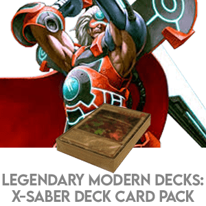 Legendary Modern Decks: X-Saber Deck Card Pack - Legendary Modern Decks 2026